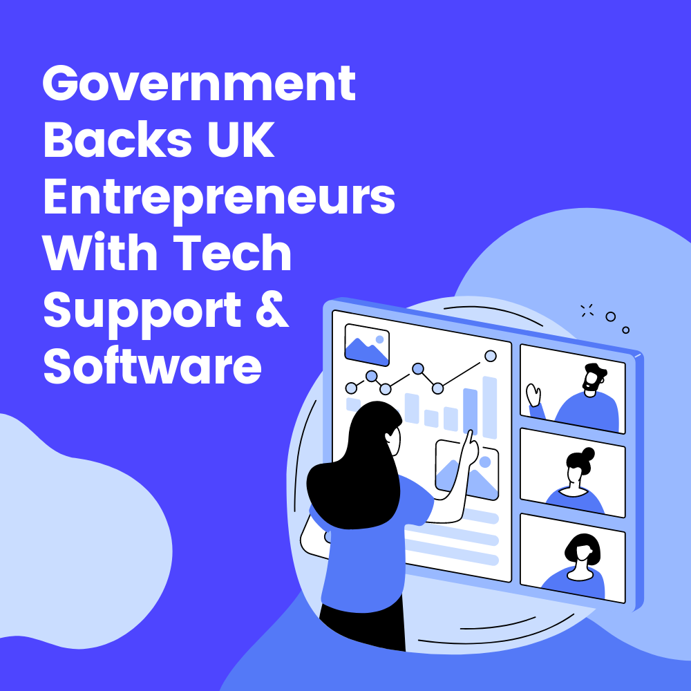 Government backs UK entrepreneurs with tech support and software
